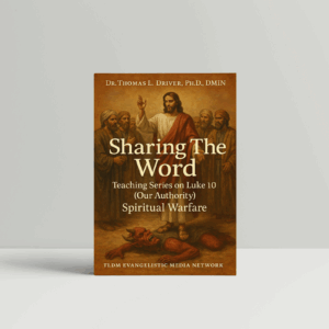 Sharing The Word: Teaching Series on Luke 10 (Our Authority): Spiritual Warfare