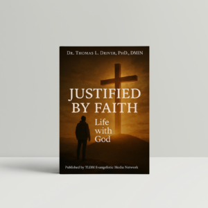 Justified By Faith: Life With God