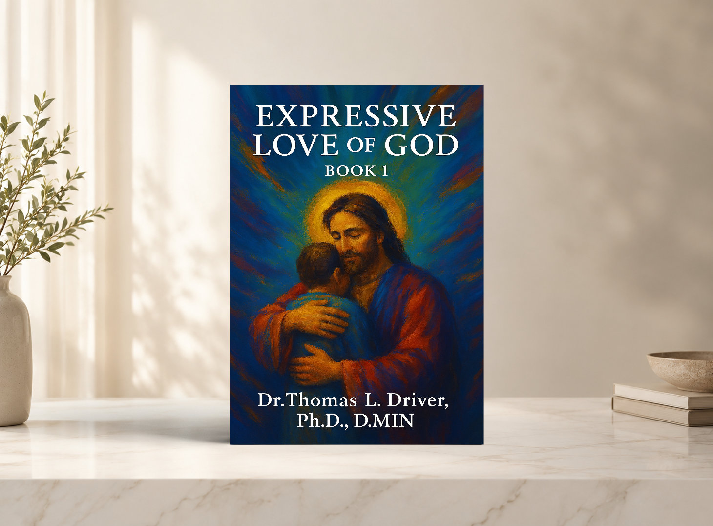 Expressive Love Of God: Book 1
