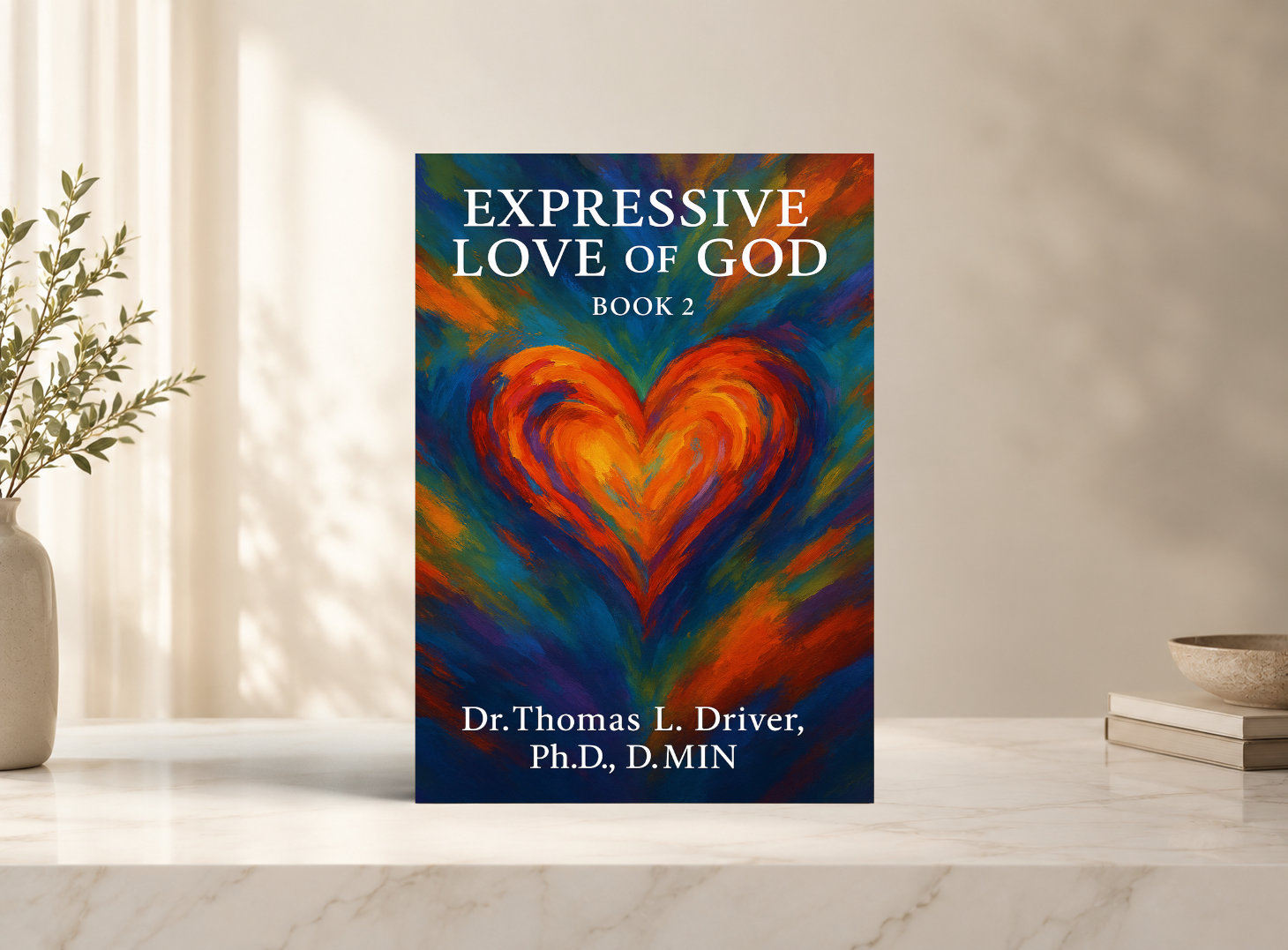 Expressive Love Of God: Book 2
