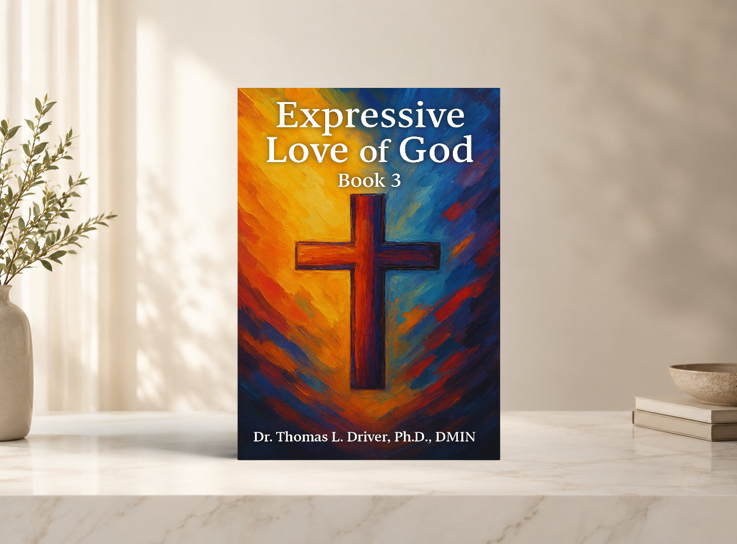 Expressive Love Of God: Book 3