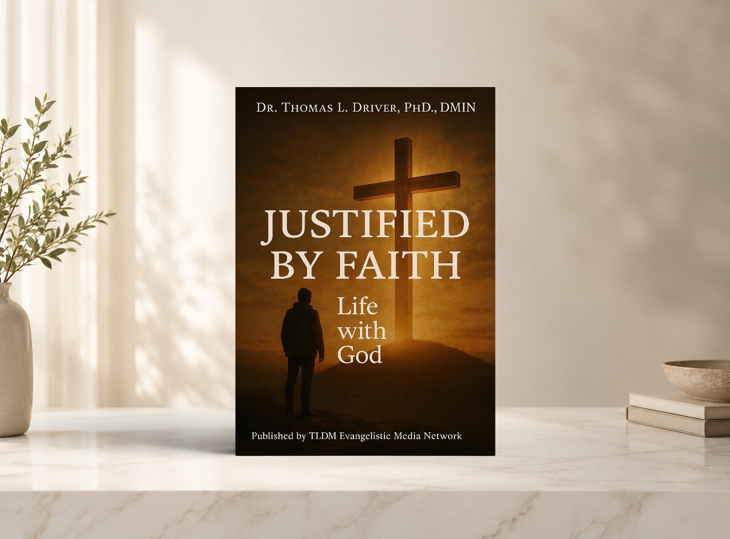 Justified By Faith: Life With God